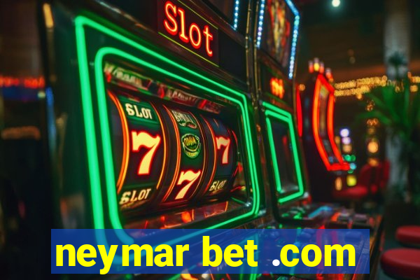 neymar bet .com